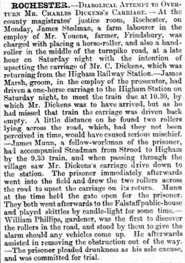 The Dover Express reported a diabolical attempt to overturn Charles Dickens' carriage